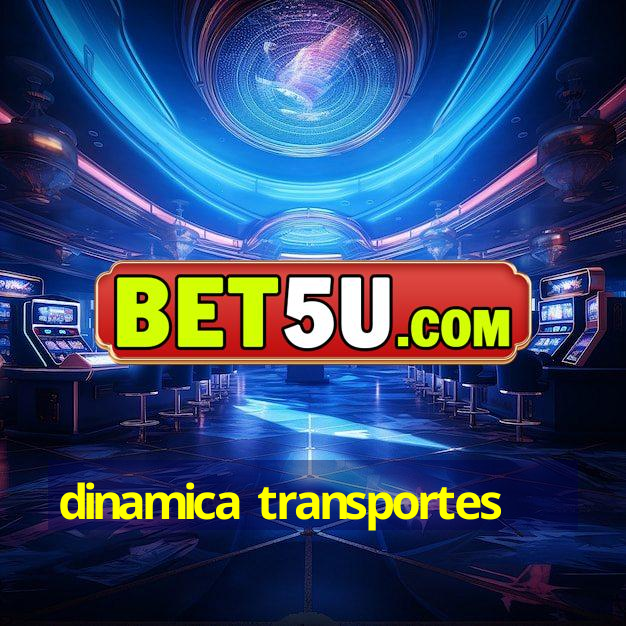 dinamica transportes